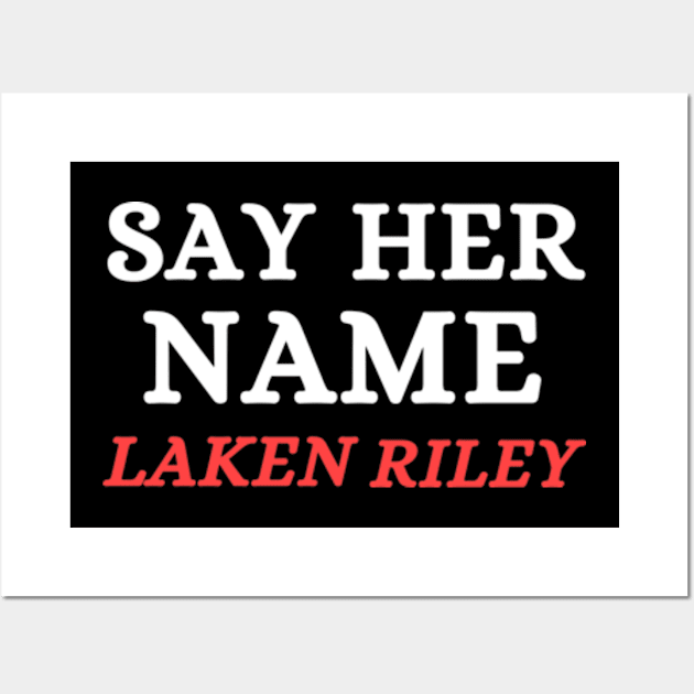 Say Her Name Laken Riley Wall Art by Mojakolane